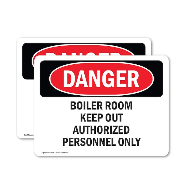 Signmission Boiler Room Keep Authorized Personnel Danger Sign, Vinyl Decal, 10in W x 7in L, 2PK OS-2PACK-DS-D-710-L-1900 - main
